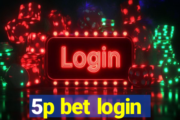 5p bet login